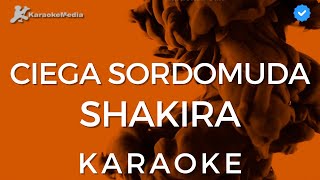 Shakira  Ciega Sordomuda KARAOKE Instrumental con coros [upl. by Nath]