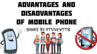 Advantage and disadvantage of mobile phone share by school students [upl. by Philina]