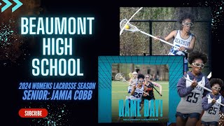 Class of 2024  Senior JaMia Cobb  25  Beaumont School Girls Lacrosse Highlights 24’ [upl. by Tera566]