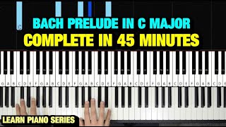 HOW TO PLAY  JS BACH  PRELUDE IN C MAJOR  PIANO TUTORIAL LESSON FULL [upl. by Amalie122]