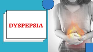 DYSPEPSIA causes mechanism symptoms management [upl. by Colvin438]