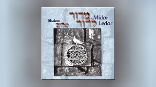 Shalom  Midor Ledor Full Album Jewish Music [upl. by Pantin]