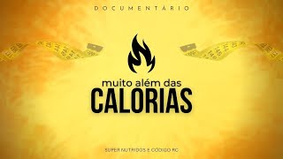 Muito Além das calorias │ Documentário [upl. by Kus]