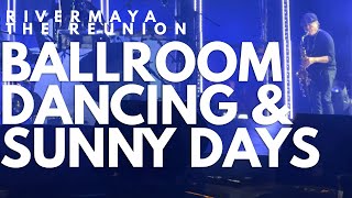 Rivermaya The Reunion Ballroom Dancing and Sunny Days [upl. by Krasner]