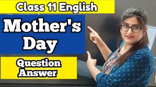 Mothers Day Class 11 Question Answer [upl. by Anavrin404]