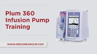 ICU Medical Plum 360 IV Pump Training [upl. by Waddle101]