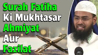 Surah Fatiha Ki Mukhtasar Ahmiyat Aur Fazilat By Adv Faiz Syed [upl. by Buzzell]