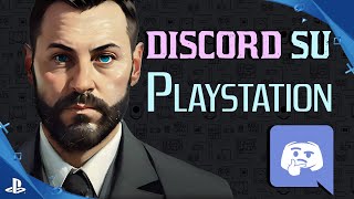 DISCORD SU PLAYSTATION COME FUNZIONA [upl. by Aliehc]