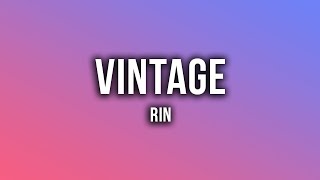 RIN  Vintage Lyrics [upl. by Ecirtal]