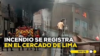 Cercado de Lima se registra incendio ENCENDIDOSRPP  DESPACHO [upl. by Skoorb]