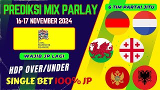 PREDIKSI MIX PARLAY 16 17 NOVEMBER 2024  PREDIKSI BOLA HARI INI  Tips Prediksi Bola Hari Ini [upl. by Coyle]