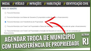 COMO FAZER A TRANSFERÊNCIA DE PROPRIEDADE COM TROCA DE MUNICÍPIO PASSO A PASSO Detran RJ [upl. by Kellia]