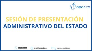 Oposiciones Administrativo del Estado Sesión de Presentación [upl. by Arlyne]