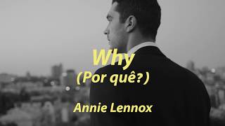 Annie Lennox  Why Por quê [upl. by Tamar]