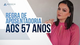 O que precisa para se aposentar com 57 anos [upl. by Bunce810]