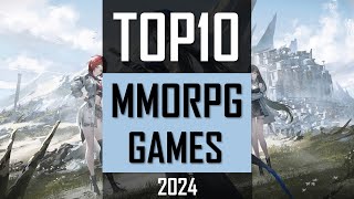 TOP10 MMORPG 2024  Best New MMO RPG Games [upl. by Ressay]