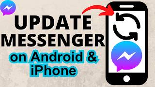 How to Update Messenger on iPhone amp Android  Get New Messenger Update [upl. by Yelrehs]