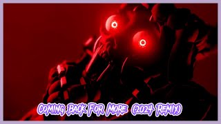 FNAF RUIN SONG ▶ quotComing Back For Morequot 2024 Remix  OFFICIAL MUSIC VIDEO [upl. by Samau]