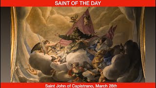 Saint John Capistrano Confessor  March 28th [upl. by Ogait]