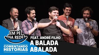 COMENTANDO HISTÓRIAS 65  A BALADA ABALADA Feat André Filho [upl. by Jen68]