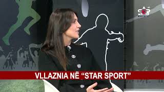 VLLAZNIA NË “STAR SPORT” [upl. by Notnirb]