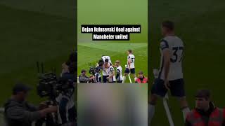 Dejan Kulusevski Goal against Mancheter united shorts ytshorts spurs [upl. by Acyssej]