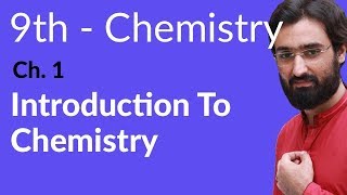 9th Class Chemistry Ch 1  Introduction to Chemistry  Matric part 1 Chemistry [upl. by Zobias]