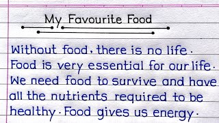 My Favourite Food Essay in English  Essay On My Favourite Food [upl. by Reis739]