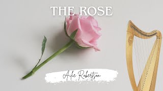 The Rose  Arranged for harp by Ailie Robertson [upl. by Natalina656]