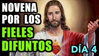 NOVENA POR LOS FIELES DIFUNTOS  DÍA 4  Fe y Salvación [upl. by Anilek881]