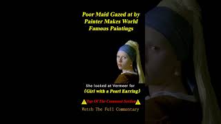 Peasant Maid Gazed at by Painter Makes World Famous Painting with Hidden Love shorts 33 [upl. by Lily534]