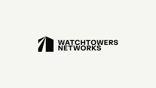 WatchTowers Networks [upl. by Fidellia]