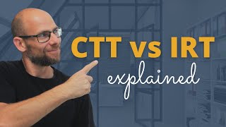 CTT vs IRT What is the Difference [upl. by O'Doneven420]