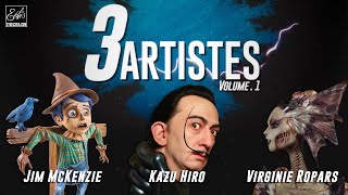 3 Artistes Vol1 Jim McKenzie  Kazu Hiro  Virginie Ropars [upl. by Etnecniv]