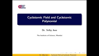 Galois Theory Lecture 14 Cyclotomic Field and Cyclotomic Polynomial [upl. by Tannie]