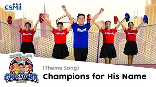 VBS Crossover Action Song Champions for Jesus Theme Song [upl. by Relyk685]