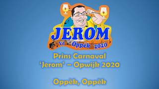 Prins Carnaval Jerom  Opwijk 2020  Oppèk Oppèk [upl. by Kramnhoj587]