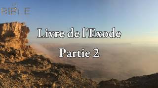 Livre de lExode  Partie 24 [upl. by Haag]