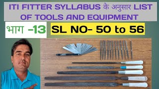 ITI fitter syllabus list of tools and equipment SL NO 50 to 56PARTS13 ITI FITTER AIM [upl. by Jennings]