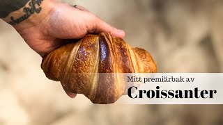 Mitt premiärbak av Croissanter [upl. by Wendalyn825]