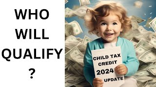 Child Tax Credit 2024 Update [upl. by Ahsienyt717]