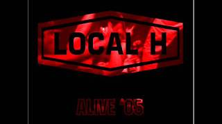 Local H  Fritzs Corner13 [upl. by Aciras]