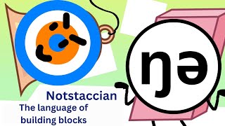 Notstaccian The beautiful language of building blocks Cursed Conlang Circus 3 [upl. by Siouxie]