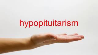 How to Pronounce hypopituitarism  American English [upl. by Yeltsew]