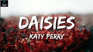 Daisies  Katy Perry  Lyric Video [upl. by Lertram]