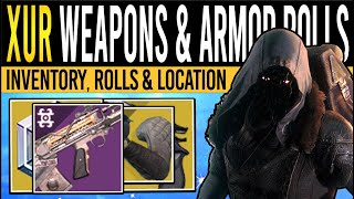 Destiny 2 XURS NEW WEAPONS amp ROTATOR ARMOR 3rd November Xur Inventory  Armor Loot amp Location [upl. by Lunetta676]