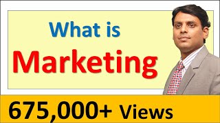 What is Marketing  Marketing Management by Prof Vijay Prakash Anand [upl. by Lebna]