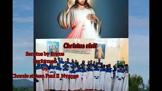 Sanctus No 1 by Ericus performed by Chorale st Jean Paul II Nyange Christus vivit [upl. by Modesta]