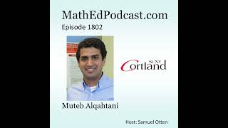 Episode 1802 Muteb Alqahtani [upl. by Allemaj403]