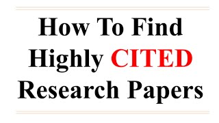 Find the Most Cited Articles in Your Field  How to find Highly Cited Papers  Highly Cited Papers [upl. by Surat]